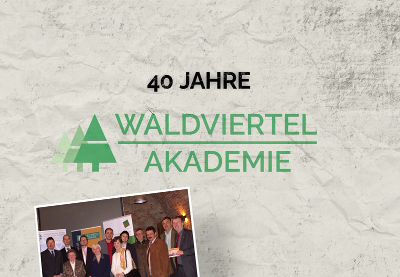 Waldviertel Akademie 40 Jahre Jubiläum